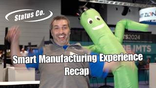 Smart Manufacturing Experience Recap | Status Co