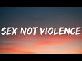YUNGBLUD - Sex Not Violence (Lyrics)