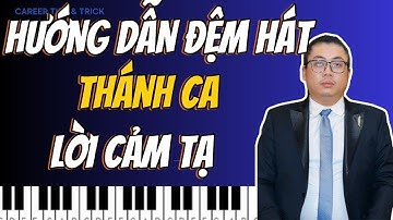 Cách Fill In Piano Cho Nhạc Thánh Ca - Bài Khúc Cảm Tạ