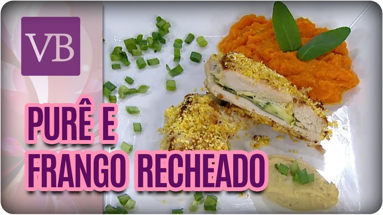 Frango Recheado com Queijo de Castanha de Caju e Purê de Cenoura - Você Bonita (09/08/17) receitas saudaveis com camarao