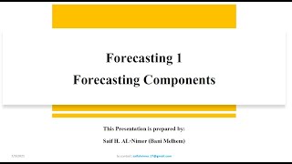 Forecasting 1 Forecasting Components شرح