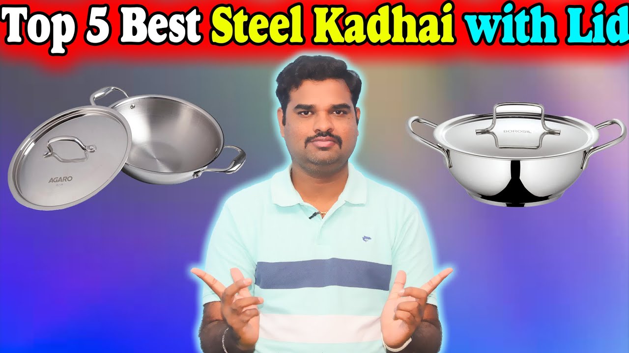 Top 5 Best Steel Kadai In India 2024 With Price Kadai with Lid Review & Comparison YouTube