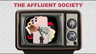 The Affluent Society by JK Galbraith Simplified