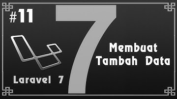 Membuat Tambah Data - Laravel - #11