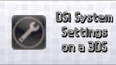 DSi System Settings on a 3DS (HQ w/Tutorial)