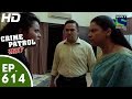 Crime Patrol - क्राइम पेट्रोल सतर्क - Dank Part-2 - Episode 614 - 29th November, 2015