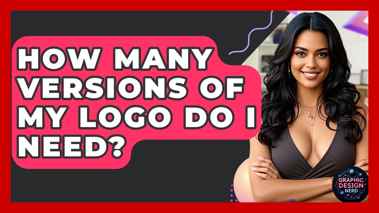 How Many Versions Of My Logo Do I Need? - Graphic Design Nerd