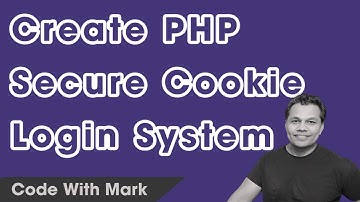 Easily Create PHP Cookie Based Secure Login System - Code With Mark