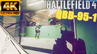 BF4 SPRAY N PRAY EP. 10 [QBB-95-1] _ BATTLEFIELD 4 PC GAMEPLAY [4K 60FPS] [NO COMMENTARY]