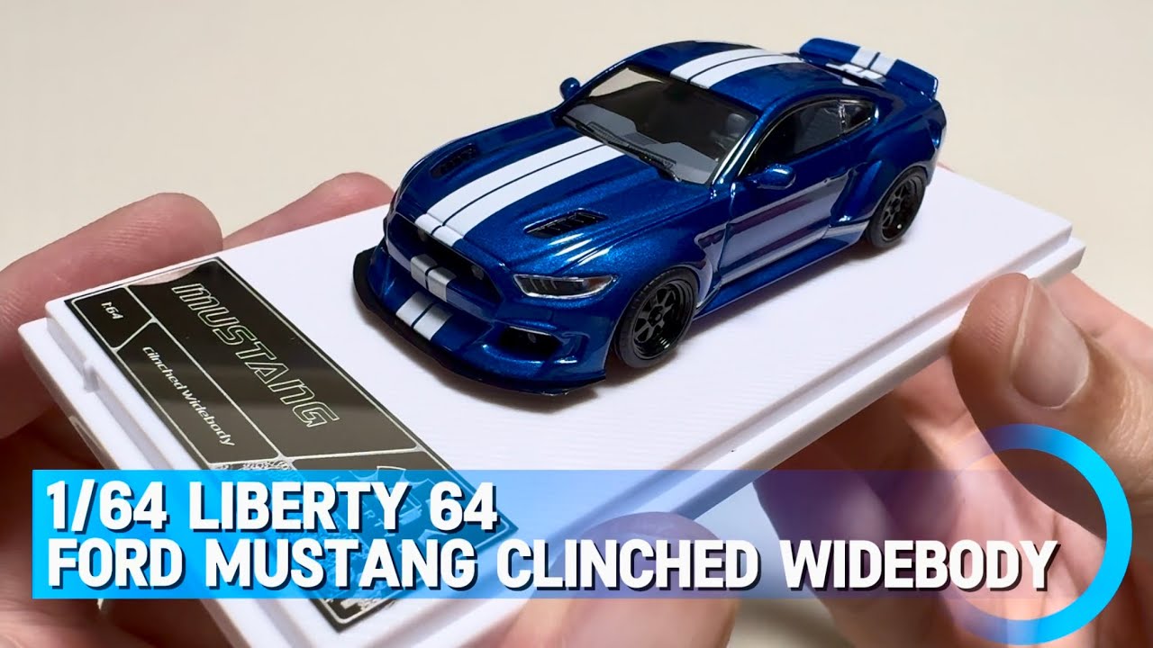 1/64 LIBERTY64 Ford MUSTANG Clinched Widebody - YouTube