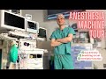 Full tour of the anesthesia machine