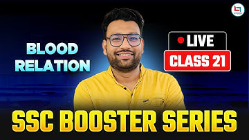 SSC 2025 | Reasoning | Blood Relation | SSC Booster Series | Class-21 | Reasoning By Piyush Sir