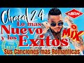 Chacal 2024 - El Chacal lo mas Nuevo Y los Exitos - Sus canciones mas romanticos