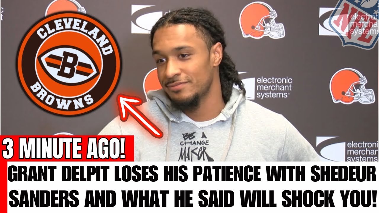 GRANT DELPIT MAKES UNBELIEVABLE COMMENT ABOUT SHEDEUR SANDERS! LOOK WHAT HAPPENED! BROWNS NEWS