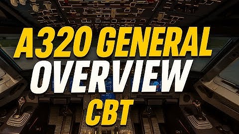 Airbus A320 CBT # 1 VLIEGTUIG ALGEMENE PRESENTATIE @a320mentorchannel