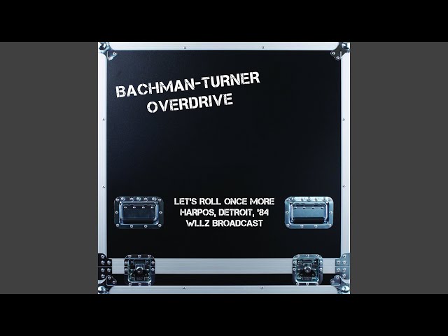 Bachman Turner Overdrive - My Sugaree