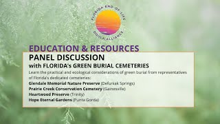 PANEL DISCUSSION with FLORIDA's GREEN BURIAL CEMETERIES  FEOLDA Education