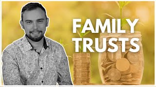 Should you be Investing in a Family Trust in Australia? | Benefits of a Family Trust in Australia