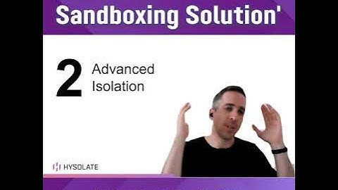 Why is Hysolate Different than a Normal Sandbox?