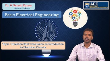 Question Bank Discussion on Introduction to Electrical Circuits by Dr. A Naresh Kumar