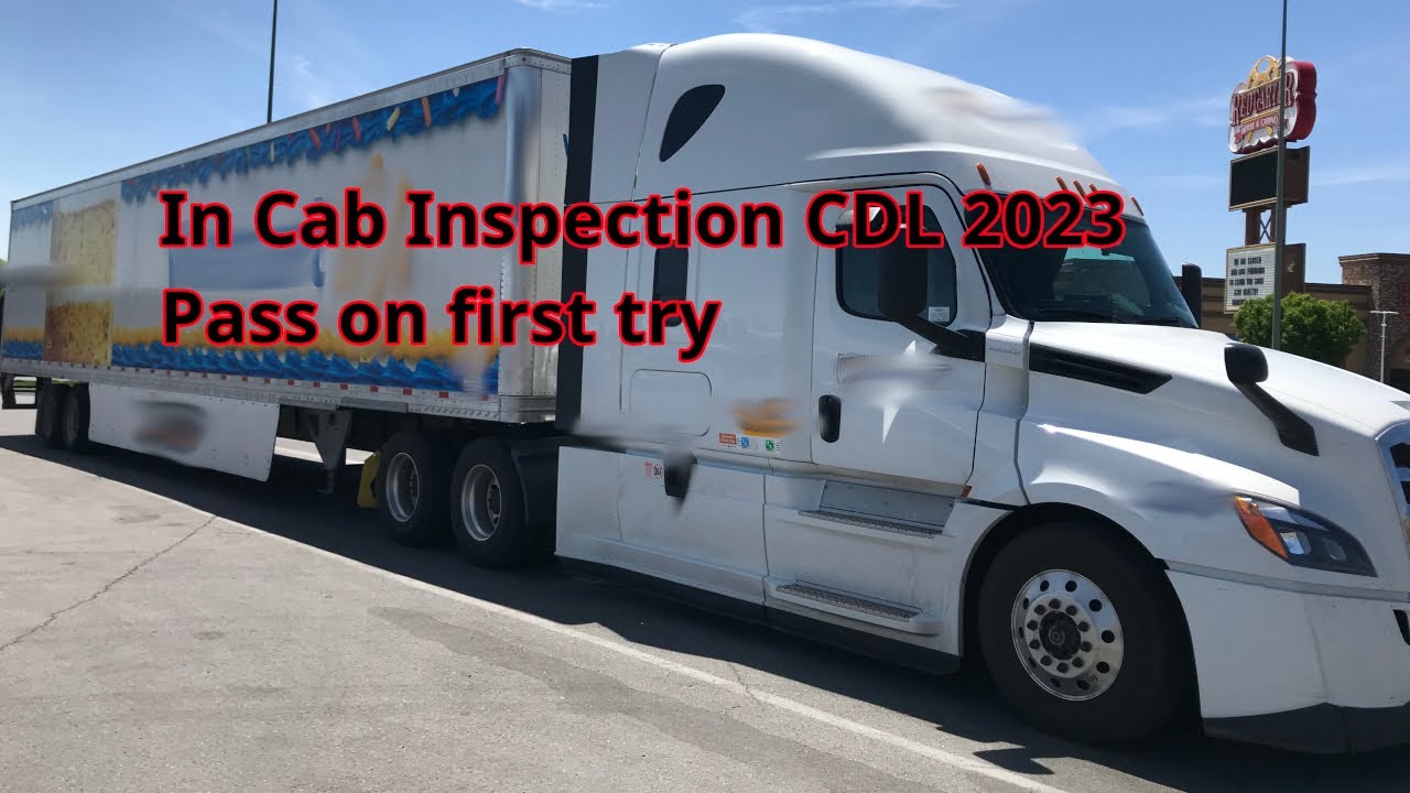 In Cab Inspection CDL 2023 California YouTube