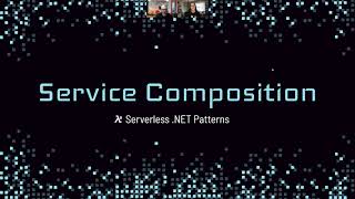 Serverless .NET Patterns #1: Service Composition