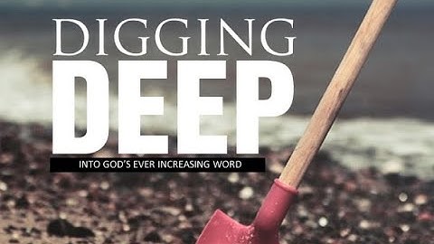 Digging Deep November 1 2022