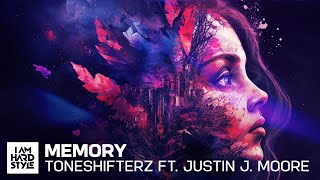 Toneshifterz Feat. Justin J. Moore - Memory (Official Audio)