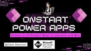 Power Apps OnStart vs. OnVisible: When to Use Each and Why