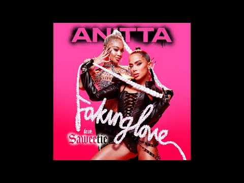 Anitta – Faking Love (feat. Saweetie) [Official Audio]