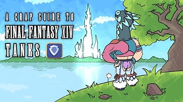 A Crap Guide to Final Fantasy XIV - Tanks