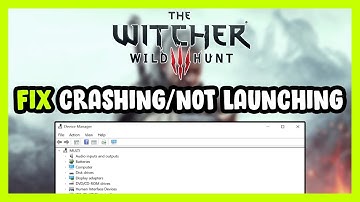How to FIX The Witcher 3: Wild Hunt Crashing / Not Launching!