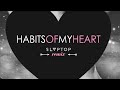 Jaymes Young - Habits Of My Heart (Slaptop Remix)