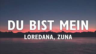 Loredana & Zuna - Du bist mein (Lyrics) Resimi