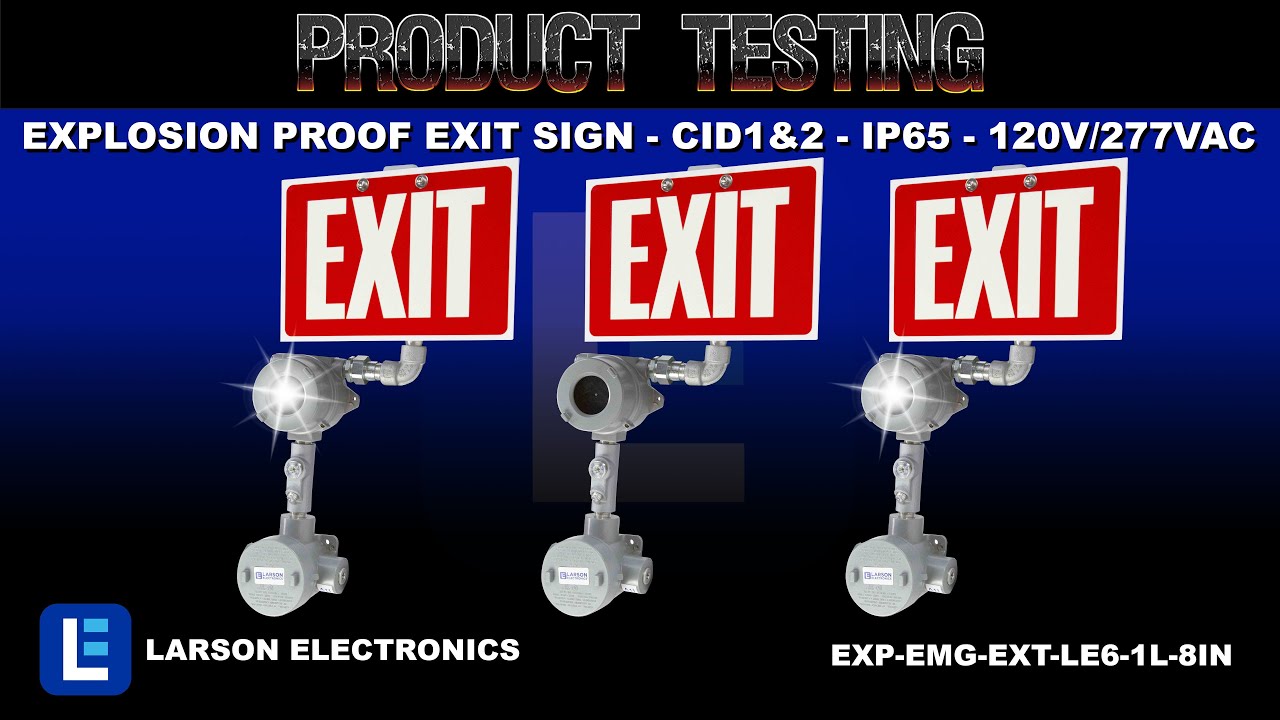 Explosion Proof Exit Sign - CID1&2 - IP65 - 120V/277VAC - Emergency ...