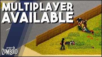 Project Zomboid Multiplayer is HERE! (32 Players) - Louisville, New Items, New Features!