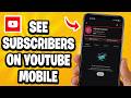 How To See Your Subscribers On YouTube Mobile - Step By Step