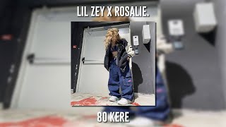 Lil Zey ft. Rosalie. - 80 Kere (Speed Up)
