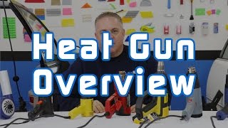 Heat Gun Overview