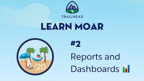 Learn Moar with Lightning Reports & Dashboards in the Winter 