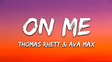 Thomas Rhett, Kane Brown, Ava Max - On Me (Lyrics)