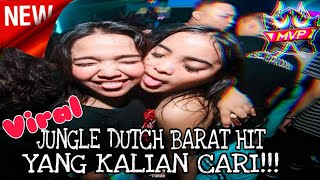 DJ JUNGLE DUTCH BARAT HIT 2022  YANG KALIAN CARI!!! JUNGLE DATCH FULL BASS JUNGLE DUTCH TIKTOK VIRAL