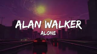 Alan Walker - Alone (Lyrics Video)