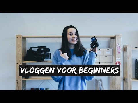 Vloggen voor beginners | TUTORIAL