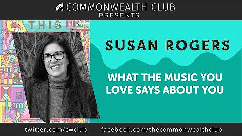 Susan Rogers: What the Music You Love Says About You