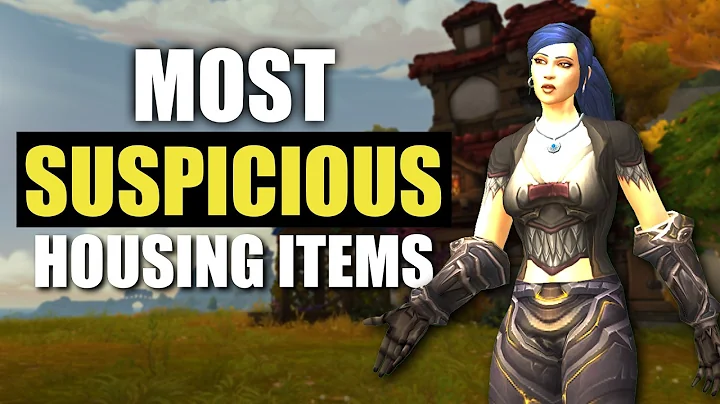 Most SUSPICIOUS Items in WoW's Player Housing
