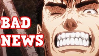 BAD NEWS For BERSERK Leaves Fans OUTRAGED