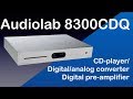 Audiolab 8300CDQ DAC and CD-player