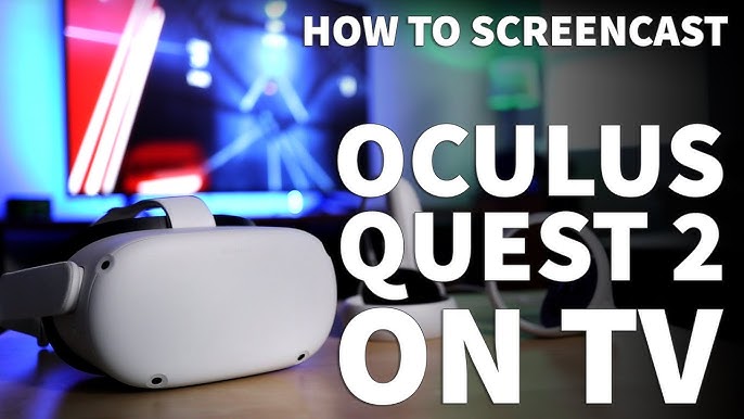 How to cast the Meta Oculus Quest 2 or 3 to a TV, PC, iOS, or Android -  Dexerto