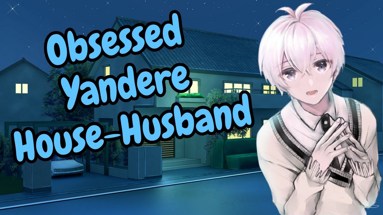 Obsessed Yandere Boy wants to be your Househusband┃M4A Yandere ASMR Roleplay┃[Obsessive][Femboy]